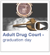 Adult Drug Court - Graduation Day